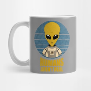 Alien Vintage Humans Aren't Real Mug